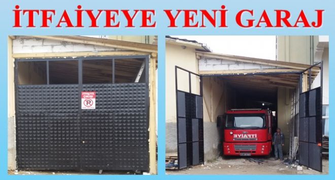 İTFAİYEYE YENİ GARAJ YAPILDI