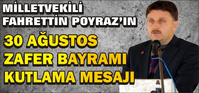 MİLLETVEKİLİ POYRAZ?IN KUTLAMA MESAJI